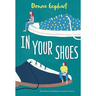 In Your Shoes - by Donna Gephart