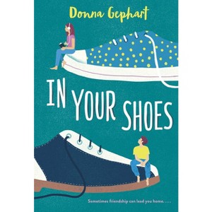 In Your Shoes - by Donna Gephart - 1 of 1
