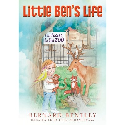 Little Ben's Life - by Bernard Bentley
