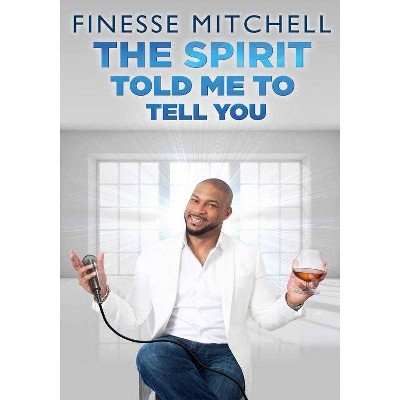 Finesse Mitchell: The Spirit Told Me to Tell You (DVD)(2019)