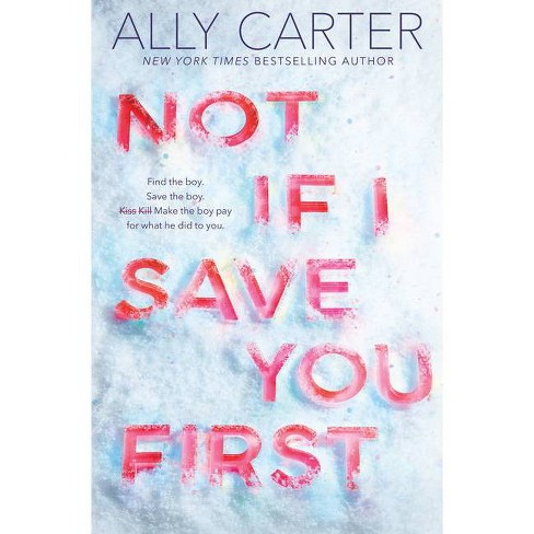 Not If I Save You First By Ally Carter paperback Target