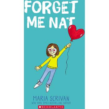 Forget Me Nat (Nat Enough #2), Volume 2 - by Maria Scrivan (Paperback)