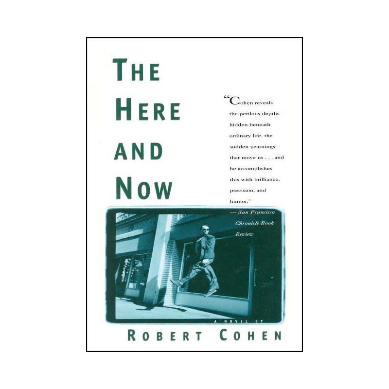 Here and Now - by  Robert Cohen (Paperback), 1 of 2