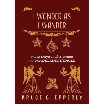 I Wonder as I Wander - by  Bruce G Epperly (Paperback)