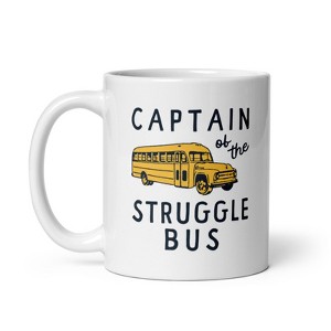 Crazy Dog T-Shirts Captain Of The Struggle Bus Mug Funny Yellow School Bus Novelty Cup-11oz - 1 of 4
