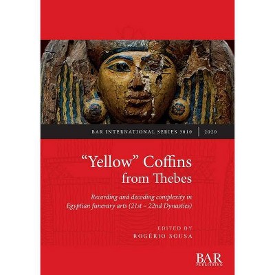 "Yellow" Coffins from Thebes - (International) by  Rogério Sousa (Paperback)