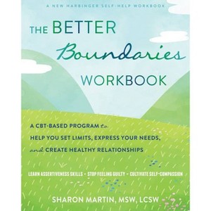 The Better Boundaries Workbook - by  Sharon Martin (Paperback) - 1 of 1