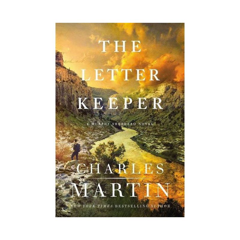 The Letter Keeper - (A Murphy Shepherd Novel) by Charles Martin, 1 of 2