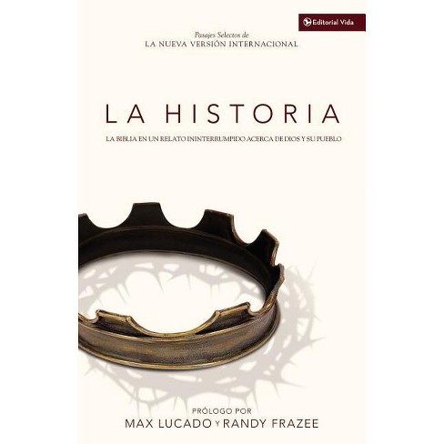 La Historia NVI - by  Max Lucado & Randy Frazee (Paperback) - image 1 of 1