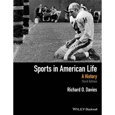 Sports in American Life - 3rd Edition by  Richard O Davies (Paperback)