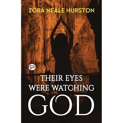Their Eyes Were Watching God - (General Press) by  Zora Neale Hurston (Paperback)