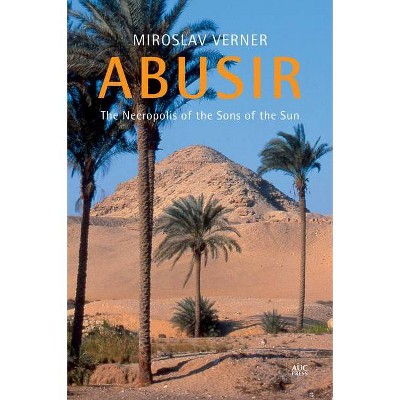 Abusir - by  Miroslav Verner (Hardcover)