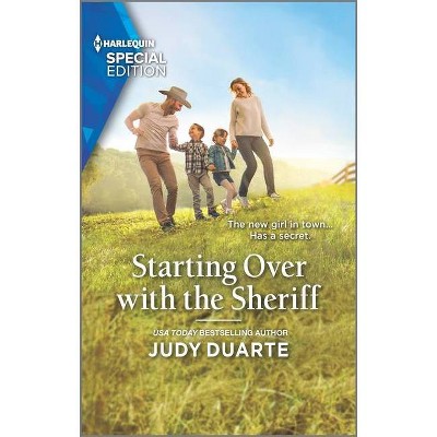 Starting Over with the Sheriff - (Rancho Esperanza) by  Judy Duarte (Paperback)