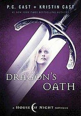 Dragon's Oath (Hardcover) by P. C. Cast