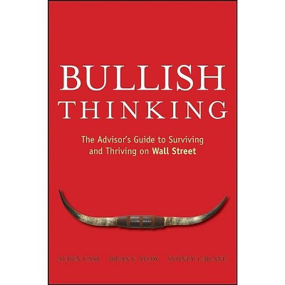Bullish Thinking - by  Alden Cass & Brian F Shaw & Sydney LeBlanc (Paperback)