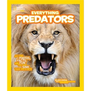 National Geographic Kids Everything Predators - by  Blake Hoena (Paperback) - 1 of 1