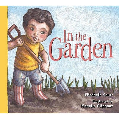 In the Garden - by  Elizabeth Spurr (Board Book)