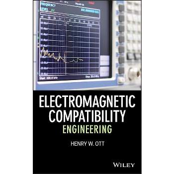 Electromagnetic Compatibility Engineering - by  Henry W Ott (Hardcover)