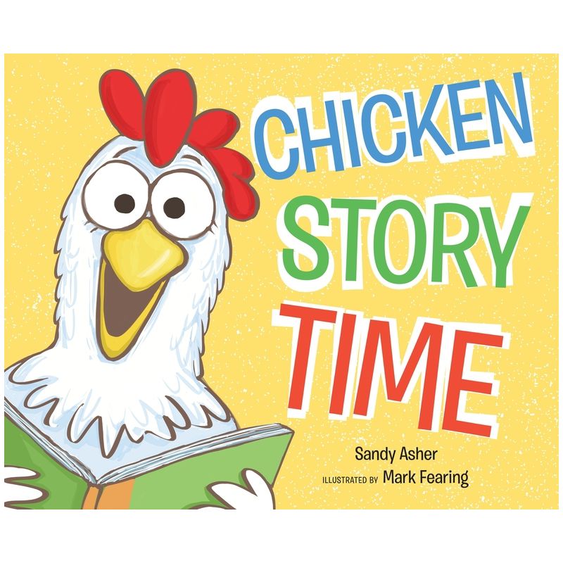 Chicken Story Time - by  Sandy Asher (Hardcover), 1 of 2