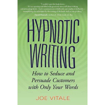 Hypnotic Writing - by  Joe Vitale (Paperback)