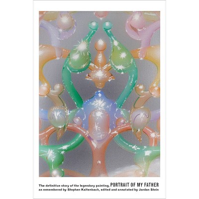 Stephen Kaltenbach: Portrait of My Father - (Paperback)