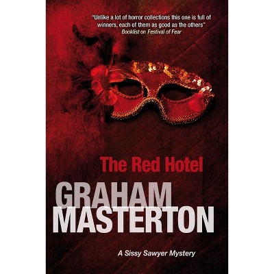 The Red Hotel - (Sissy Sawyer Mystery) by  Graham Masterton (Paperback)