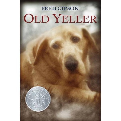 Old Yeller - by  Fred Gipson (Paperback)