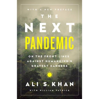 The Next Pandemic - by  Ali S Khan (Paperback)