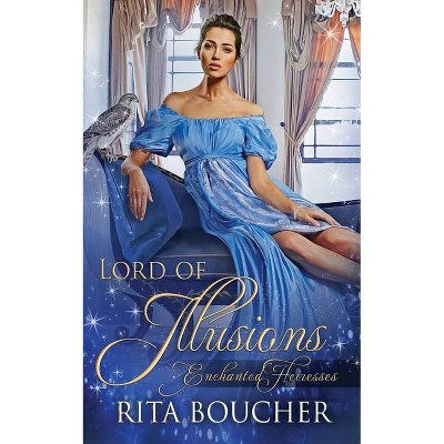 Lord of Illusions - by  Rita Boucher (Paperback)