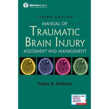 Manual of Traumatic Brain Injury, Third Edition - 3rd Edition by  Felise S Zollman (Paperback)