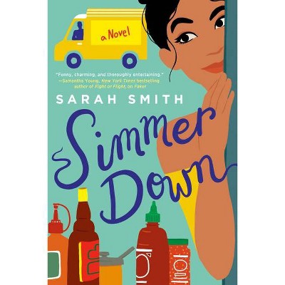 Simmer Down - by  Sarah Smith (Paperback)