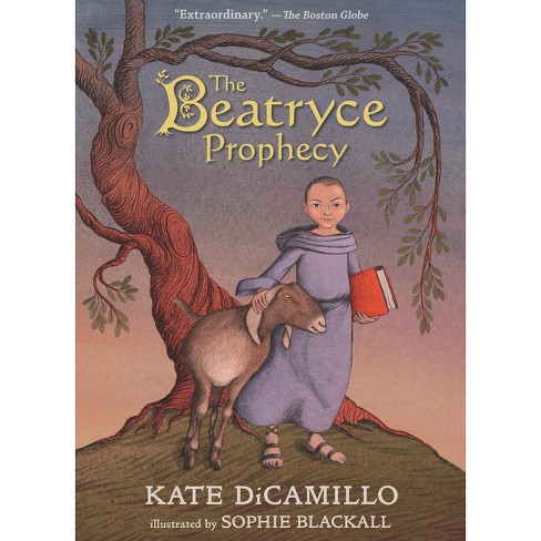 The Beatryce Prophecy - By Kate Dicamillo (paperback) : Target