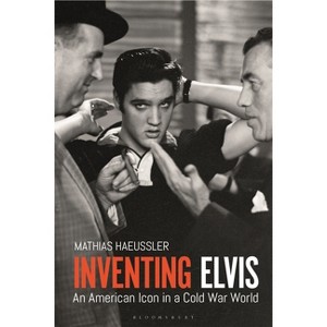 Inventing Elvis - by  Mathias Haeussler (Hardcover) - 1 of 1