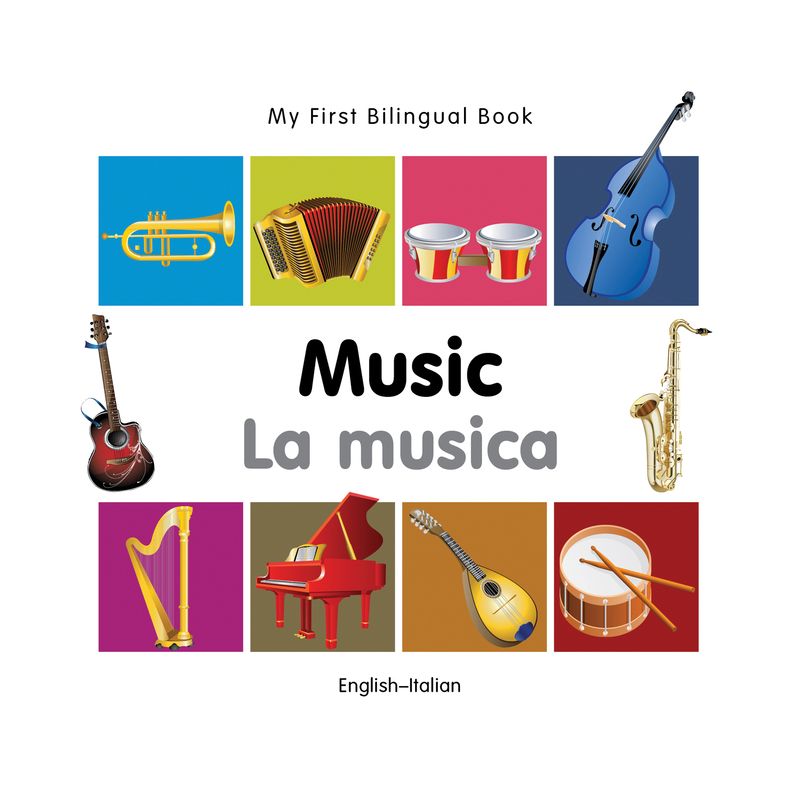 Music/La Musica - (My First Bilingual Book) by  Milet Publishing (Board Book), 1 of 2