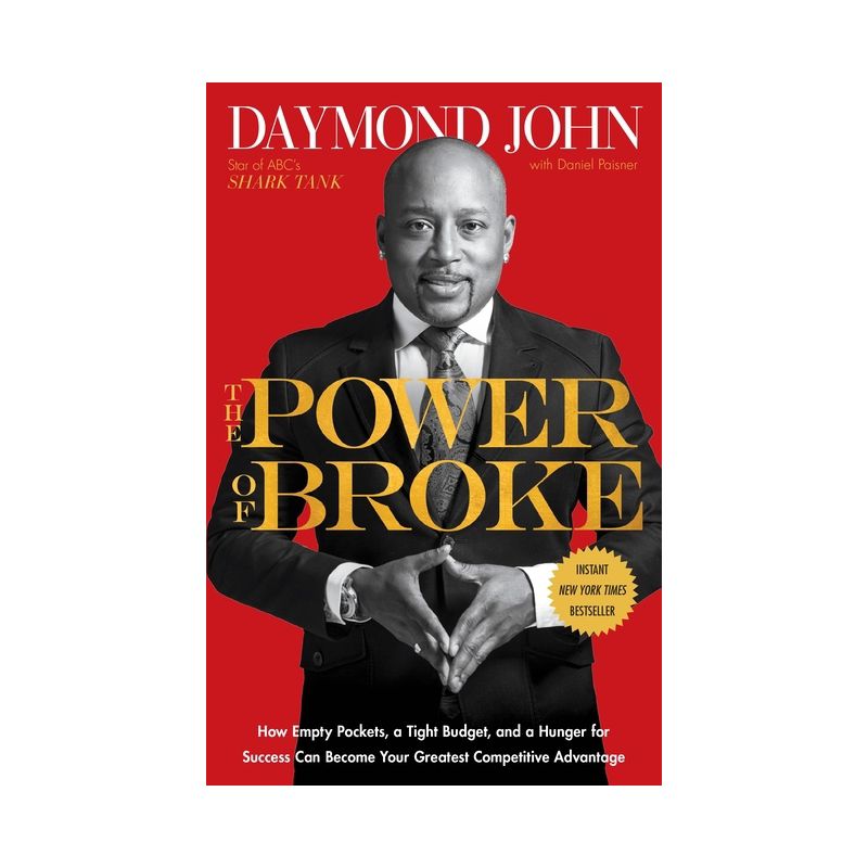 The Power of Broke - by  Daymond John & Daniel Paisner (Paperback), 1 of 2