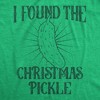 Mens I Found The Christmas Pickle T Shirt Funny Xmas Tree Hidden Ornament Novelty Tee For Guys - Crazy Dog Men's T Shirt - 2 of 4