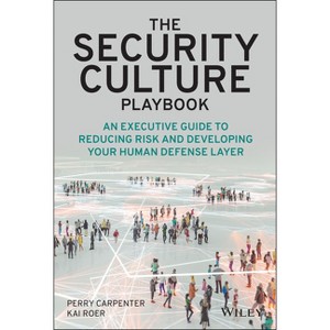 The Security Culture Playbook - by  Perry Carpenter & Kai Roer (Hardcover) - 1 of 1