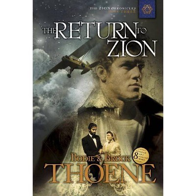 The Return to Zion - (Zion Chronicles) by  Bodie Thoene & Brock Thoene (Paperback)