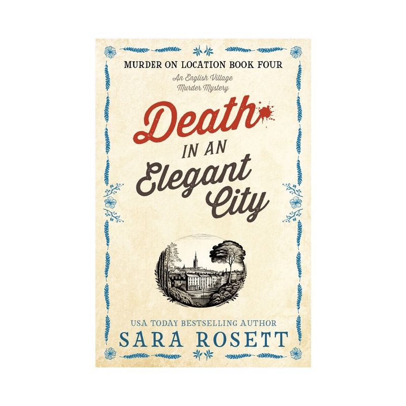 Death in an Elegant City - (Murder on Location) 2nd Edition by  Sara Rosett (Paperback), 1 of 2