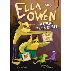 Ella and Owen 5: The Great Troll Quest - by  Jaden Kent (Paperback) - 1 of 1