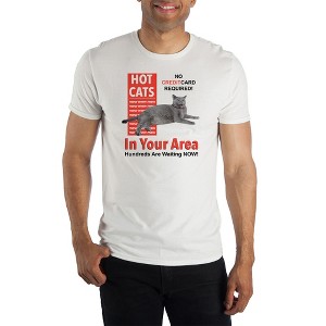 Hot Cats In Your Area Men's White T-Shirt Tee Shirt - 1 of 1