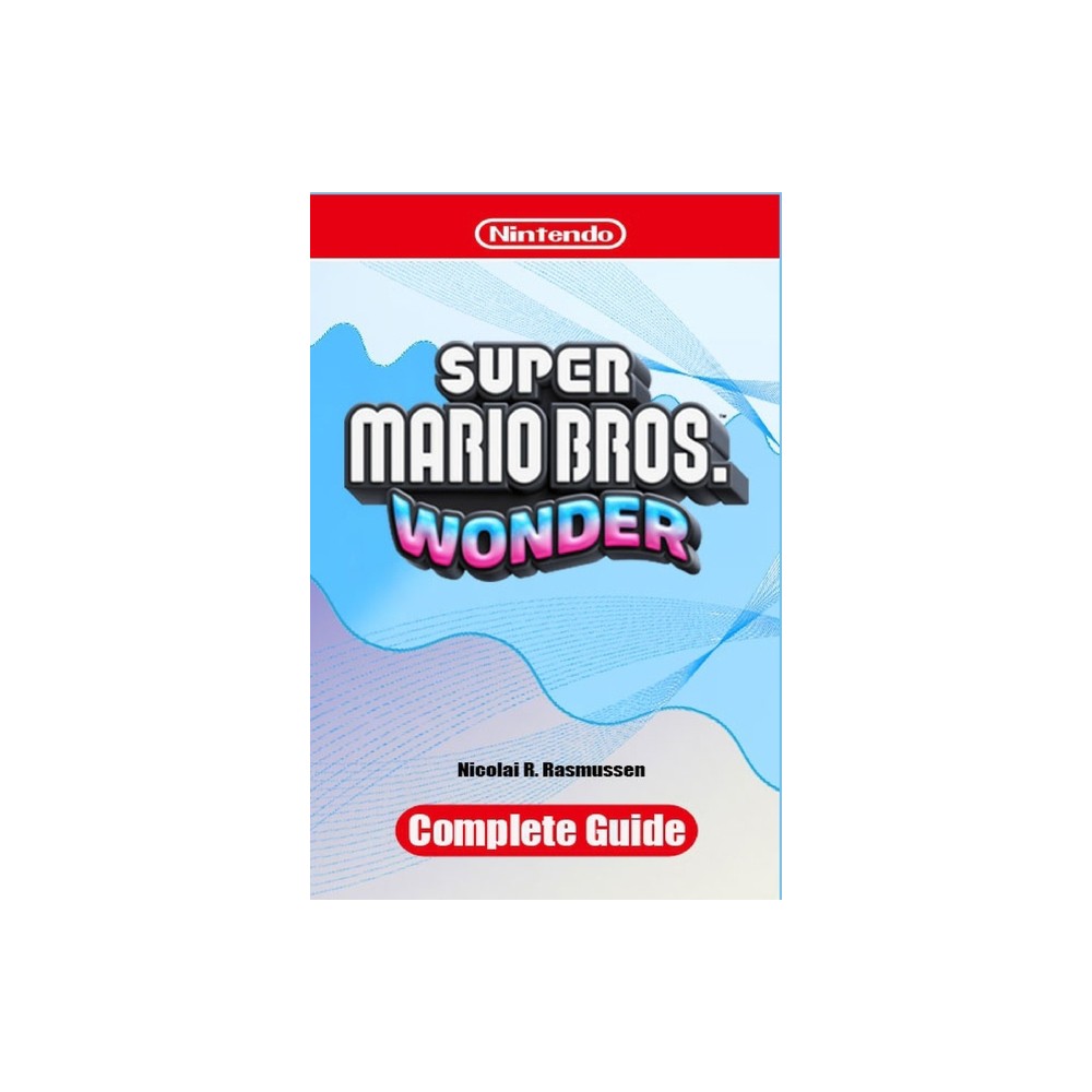 ISBN 9798865524113 - Super Mario Bros. Wonder Complete Guide - by ...