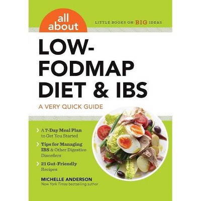 All about Low-Fodmap Diet & Ibs - by  Michelle Anderson (Paperback)