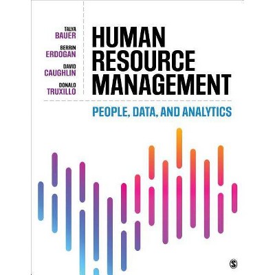 Human Resource Management - by  Talya Bauer & Berrin Erdogan & David E Caughlin & Donald M Truxillo (Paperback)