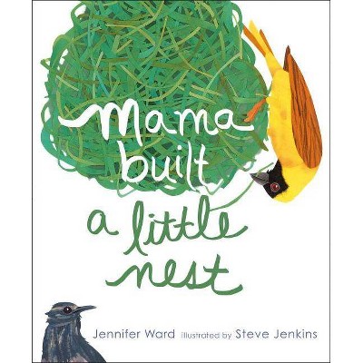 Mama Built a Little Nest - by  Jennifer Ward (Hardcover)