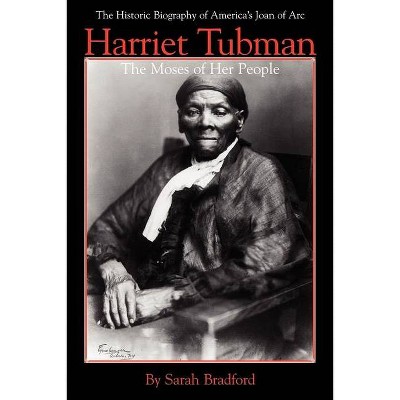 Harriet Tubman - by  Sarah Bradford (Paperback)