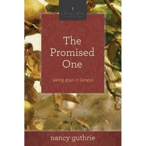 The Promised One - (Seeing Jesus in the Old Testament) by  Nancy Guthrie (Paperback) - 1 of 1