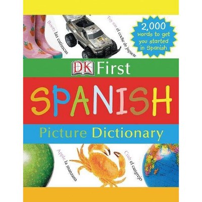 DK First Picture Dictionary: Spanish - (Hardcover)