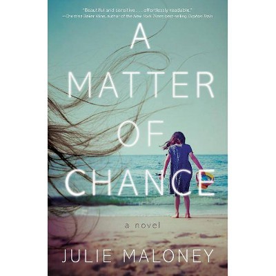 Matter of Chance - by  Julie Maloney (Paperback)