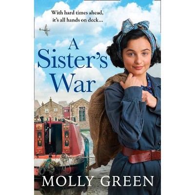 A Sister's War (the Victory Sisters, Book 3) - (The Victory Sisters) by  Molly Green (Paperback)